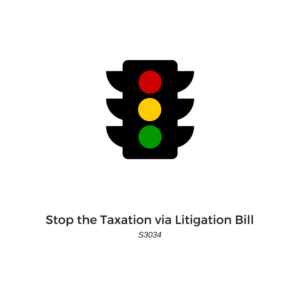 StopTheTaxationViaLitigationBill